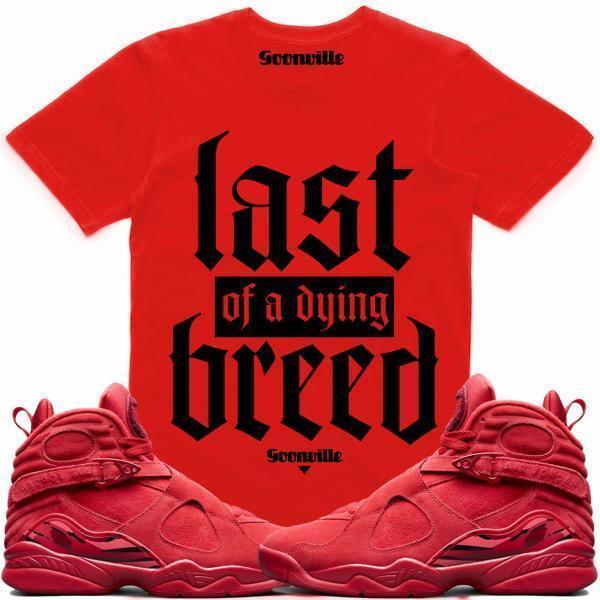 DYING BREED Sneaker Tees Shirt - Jordan 8 Valentines