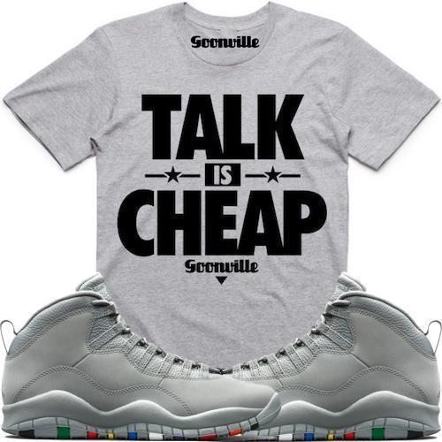 TALK IS CHEAP Grey Sneaker Tees Shirt - Jordan 10 Cool Grey