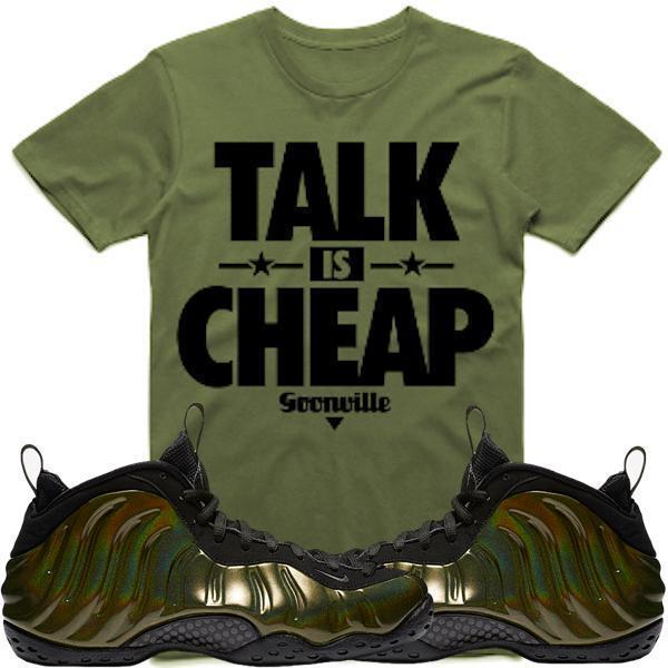 TALK IS CHEAP Olive Sneaker Tees Shirt - Legion Green Foamposites