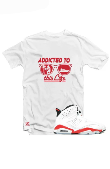 Air Jordan 6's White Untuckt – Addicted to this Life t shirt