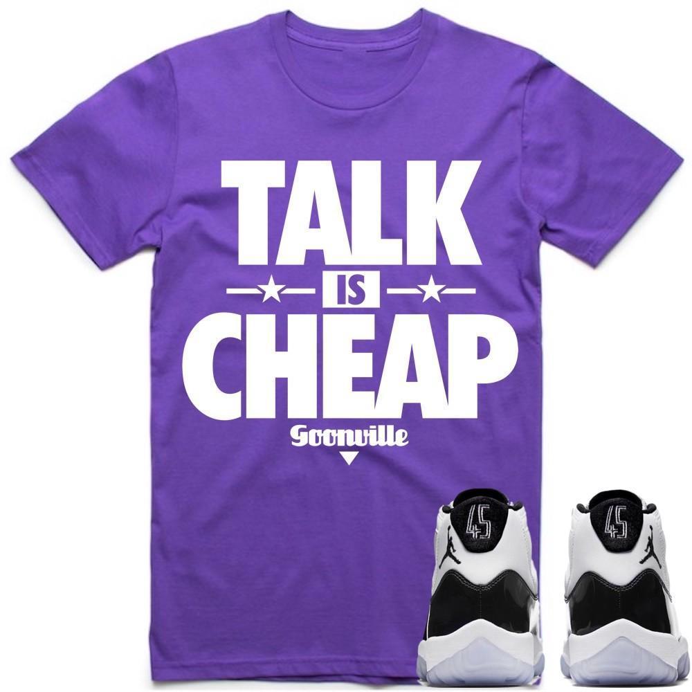 TALK IS CHEAP Sneaker Tees Shirt to Match - Jordan Retro 11 "Concord" 45