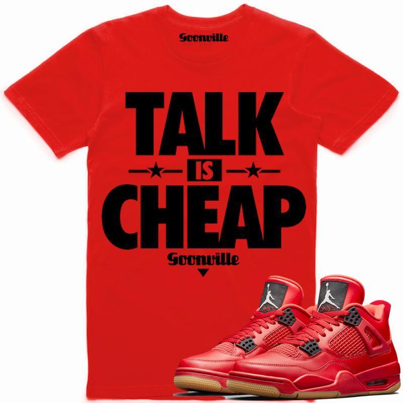 TALK IS CHEAP Sneaker Tees Shirt - Jordan 4 Singles Day