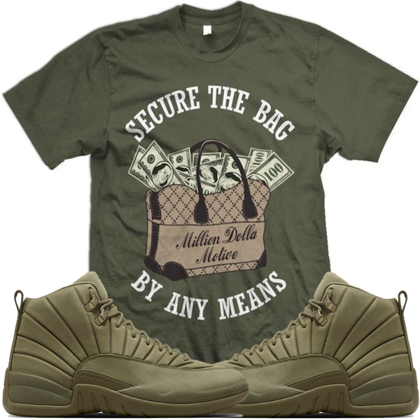 Jordan 12 Olive PSNY Match Sneaker Tees Shirts - SECURE THE BAG