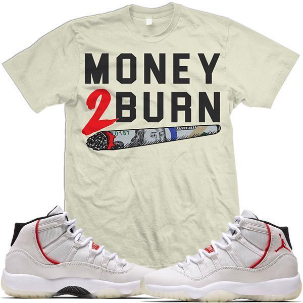 Jordan Retro 11 Platinum Sail Sneaker Tees Shirt - MONEY 2 BURN