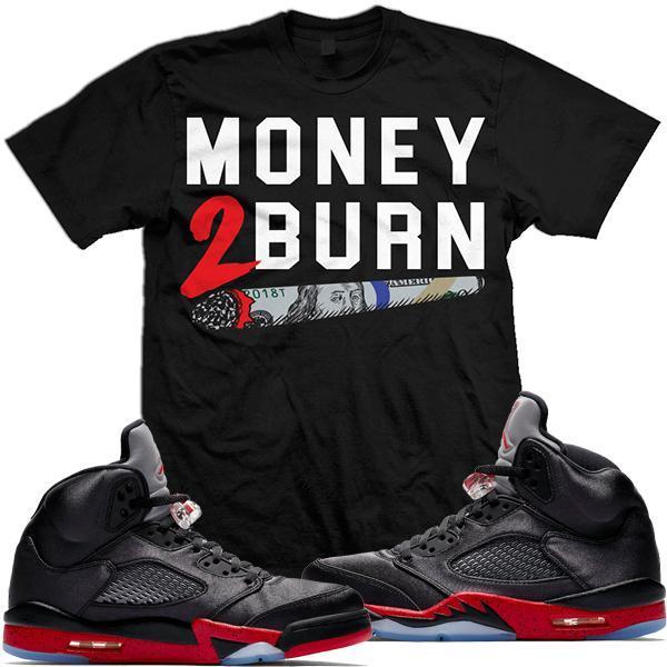 Jordan Retro 5 Satin Sneaker Tees Shirt to Match - MONEY 2 BURN