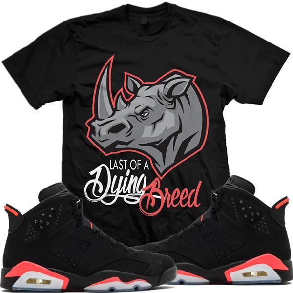 Jordan 6 Black Infrared 2019 Match Sneaker Tees Shirt - DYING BREED