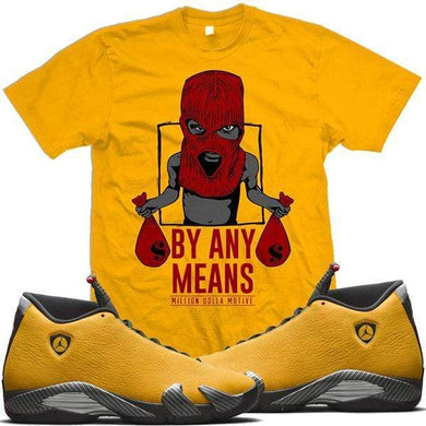 Jordan Retro 14 Alternate Ferrari Yellow Match Sneaker Tees Shirt - BY ANY MEANS