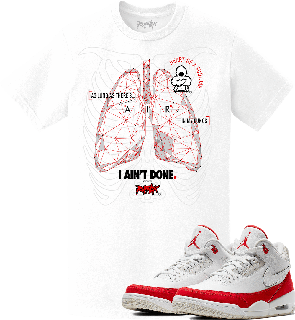 Jordan 3 Tinker University Red Air Max Sneaker Tees Shirt - I AINT DONE