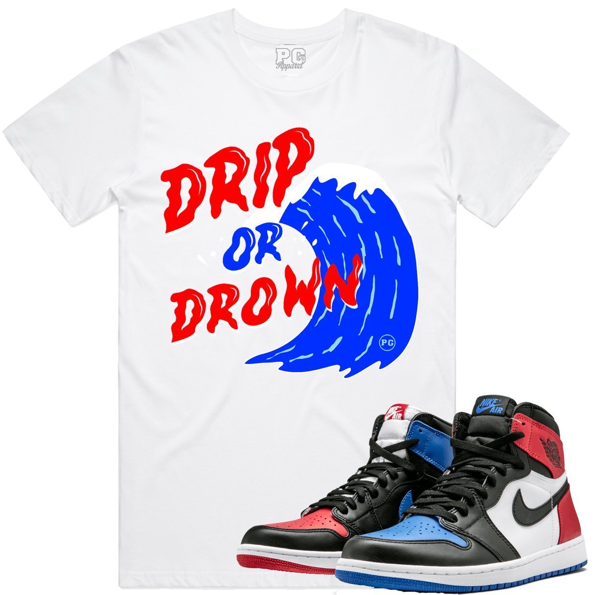 Air Jordan Retro 1 Top 3 Sneaker Tees Shirt - DRIP DROWN PG