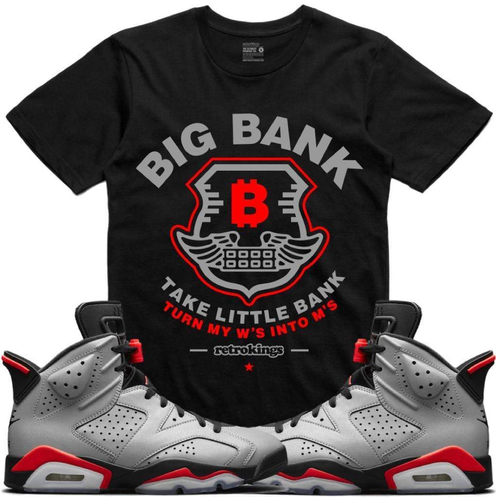 Jordan Retro 6 Reverse Infrared 3M Sneaker Tees Shirt - BIG BANK