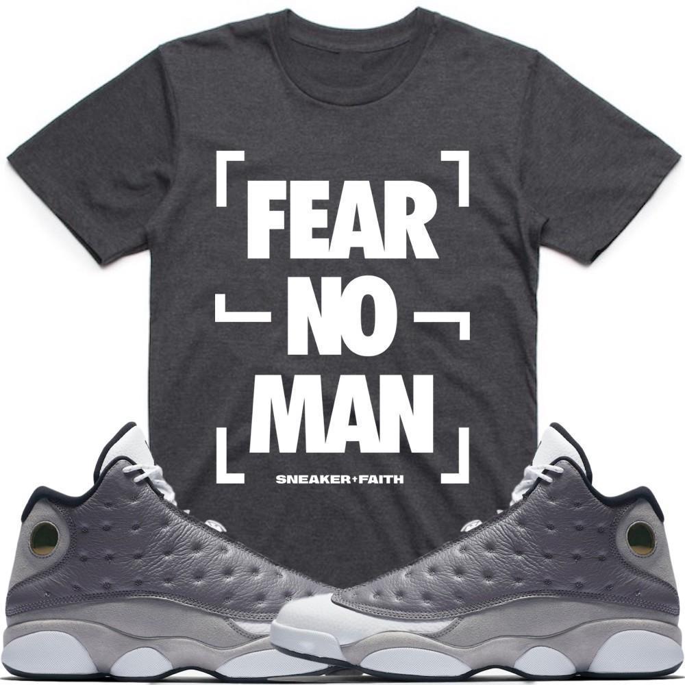 FEAR NO MAN Sneaker Tees Shirt - Jordan Retro 13 Atmosphere Grey