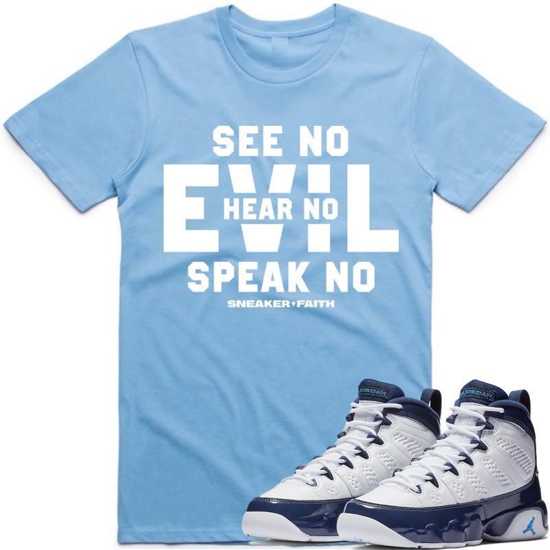 Jordan 9 Blue Pearl All Star Carolina Sneaker Tees Shirt to Match - SEE NO EVIL