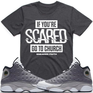SCARED Sneaker Tees Shirt - Jordan Retro 13 Atmosphere Grey