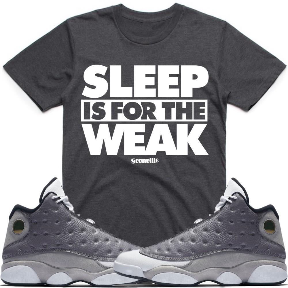 SLEEP WEAK Sneaker Tees Shirt - Jordan Retro 13 Atmosphere Grey