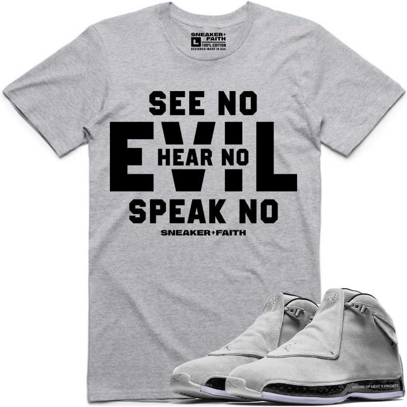 EVIL Sneaker Tees Shirt to Match - Jordan 18 Grey Suede