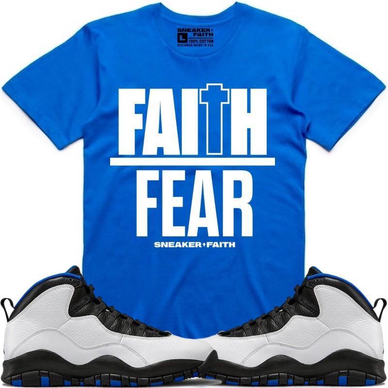 FAITH OVER FEAR Sneaker Tees Shirt to Match - Jordan 10 Orlando