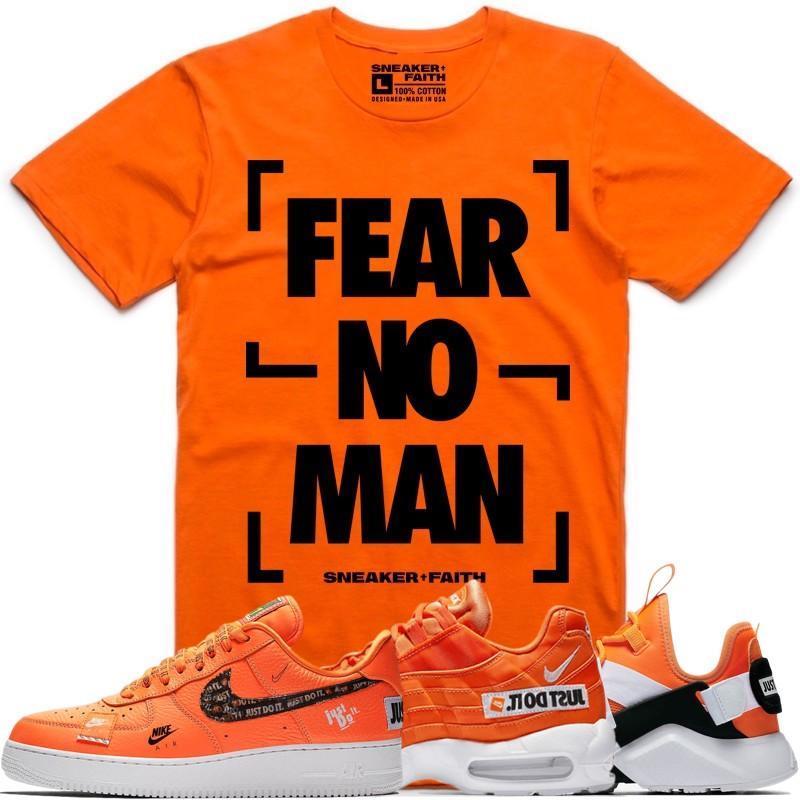 FEAR NO MAN Orange Sneaker Tees Shirt to Match - Nike Air Just Do It