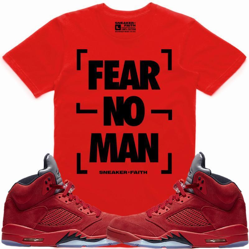 FEAR NO MAN Sneaker Tees Shirt Match - Jordan 5 Red Suede