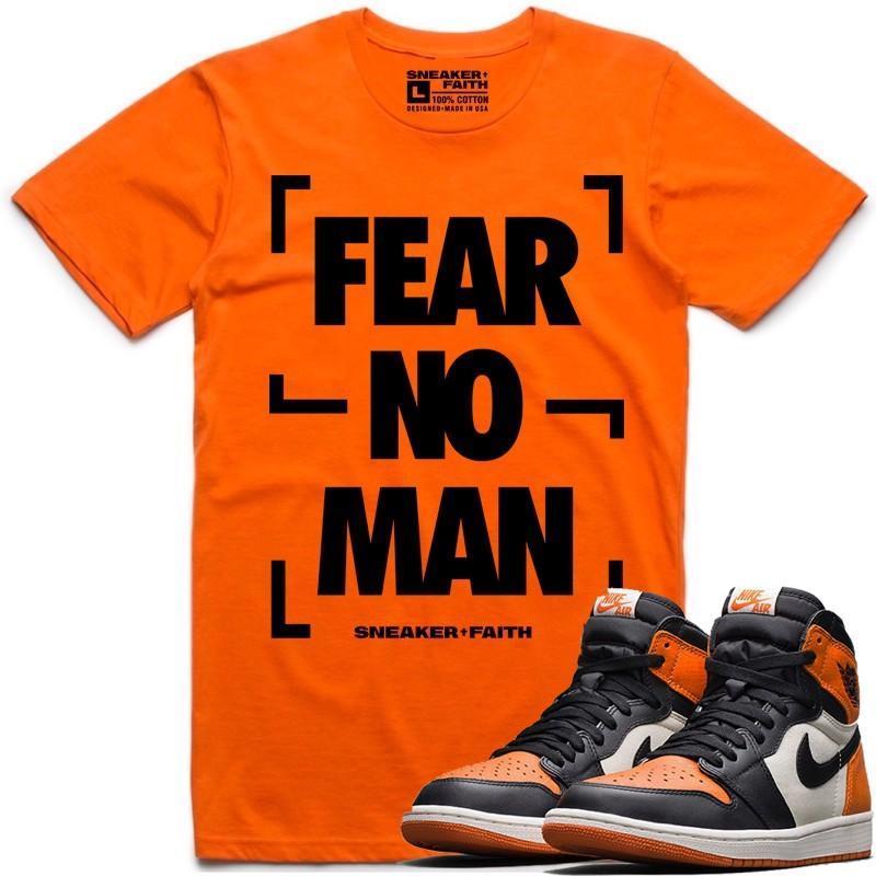 FEAR NO MAN Sneaker Tees Shirt to Match - Jordan 1 Shattered Backboard