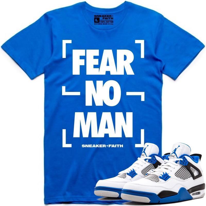 FEAR NO MAN Sneaker Tees Shirt to Match - Jordan 4 Motorsport