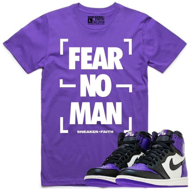 FEAR NO MAN Sneaker Tees Shirt to Match - Jordan Retro 1 "Court Purple"