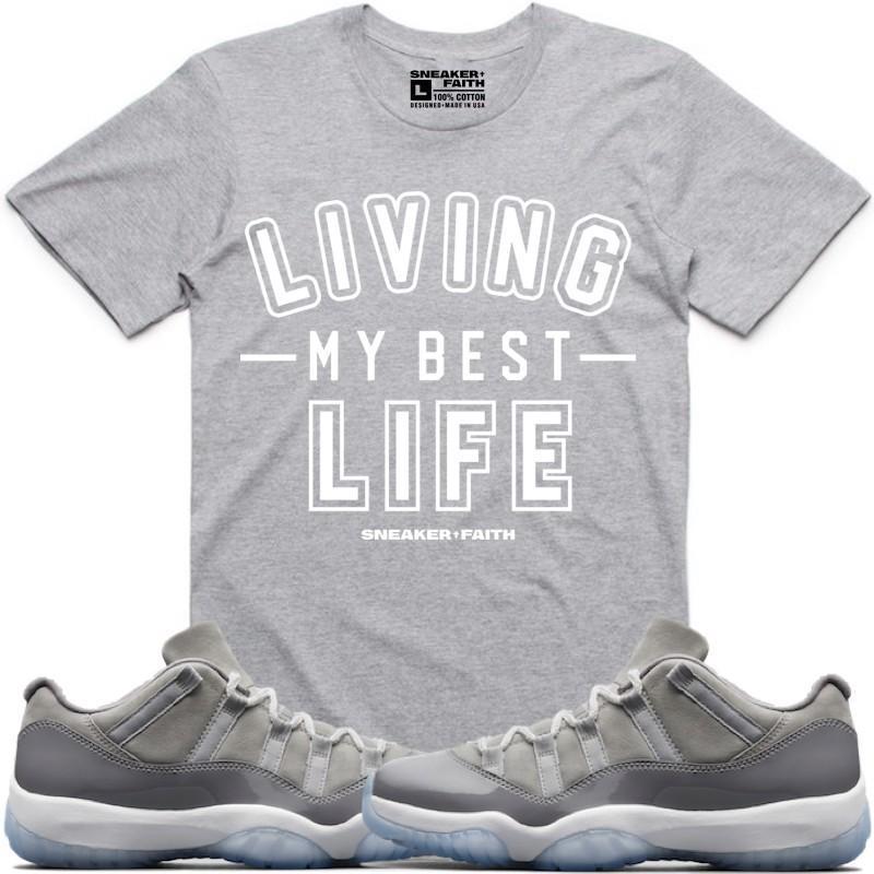 LIVING MY BEST LIFE Sneaker Tees Shirt to Match - Jordan 11 Low Cool Grey