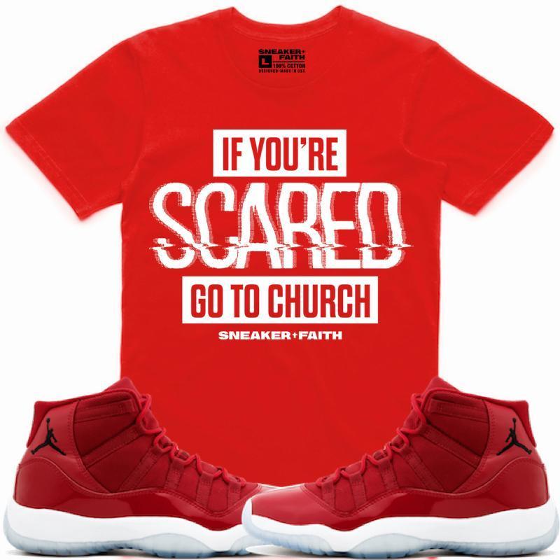 SCARED Sneaker Tees Shirt Match - Jordan 11 Gym Red Win Like 96