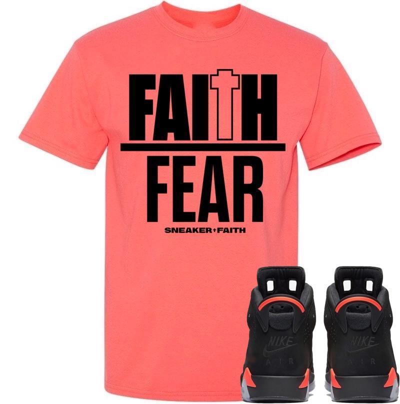 FAITH OVER FEAR Sneaker Tees Shirt - Jordan Retro 6 Black Infrared 2019