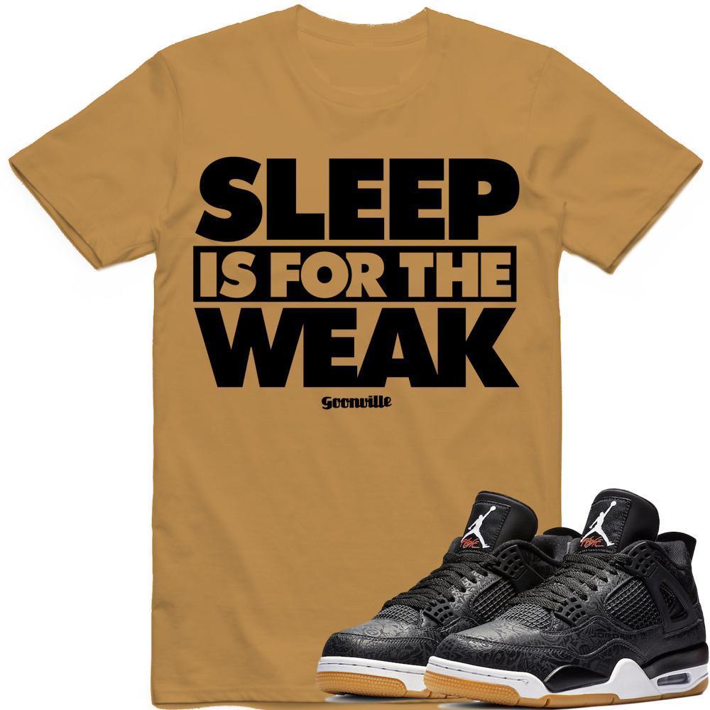 SLEEP WEAK Sneaker Tees Shirt - Jordan 4 Black Laser Gum