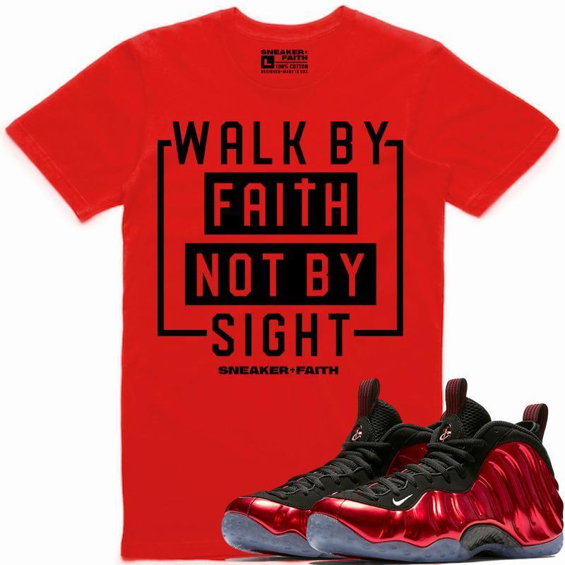 WALK BY FAITH Sneaker Tees Shirt Match - Metallic Red Foamposites