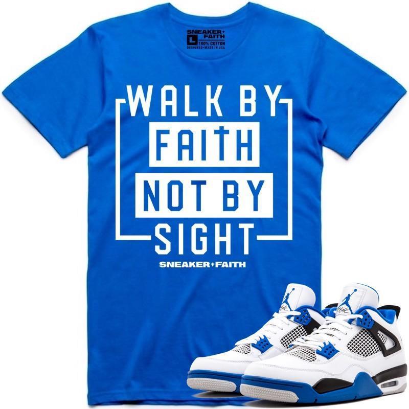 WALK BY FAITH Sneaker Tees Shirt to Match - Jordan 4 Motorsport