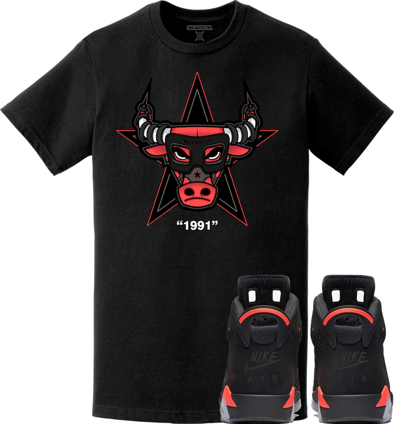 Jordan Retro 6 Black Infrared 2019 Sneaker Tees Shirt to Match - WAR BULLY